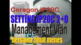 SETTING CERAGON IP20C 20 management Vlan [upl. by Niles]