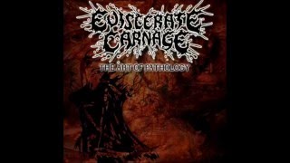 Eviscerate Carnage  The Art of Pathology Full EP [upl. by Shipp]