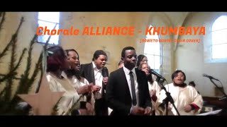 Khumbaya  Chorale Alliance Soweto Gospel Choir Cover [upl. by Ammadis]