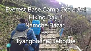 Everest Base Camp Oct 2024  Trekking Day 4  Namche Bazar to Deboche [upl. by Langbehn]