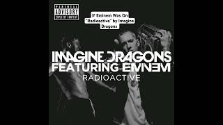 If Eminem was on quotRadioactivequot by Imagine Dragons rap rock eminem imaginedragons [upl. by Recneps]