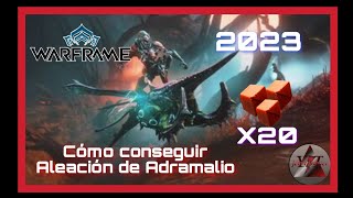 Aleación de Adramalio Warframe Donde Conseguirlo Fácil y Rápido 2023 [upl. by Yarazed]