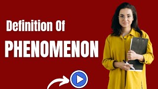 Definition of Phenomenon  What Is Phenomenon and Meaning Of Phenomenon [upl. by Anyek238]