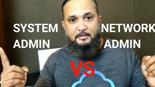 Network Administrator Vs System Administrator [upl. by Ellehcar]