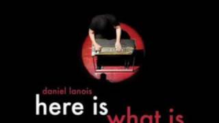 Daniel Lanois  Where Will I Be [upl. by Neelyk]