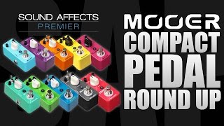 Mooer Compact Pedal Roundup [upl. by Erdna]