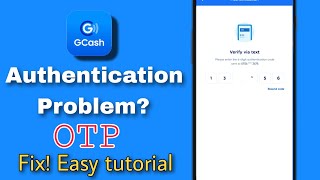 Authentication code in gcash  otp cant proceed to log in Problem solved easy tutorial [upl. by Eisak]