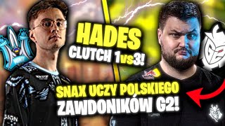 SNAX UCZY POLSKIEGO ZAWODNIKÓW G2 🤣 HADES CLUTCH 1vs3 😲 [upl. by Aliakim993]