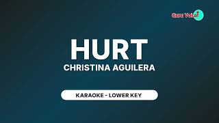 CHRISTINA AGUILERA  HURT KARAOKE LOWER KEY [upl. by Eal734]