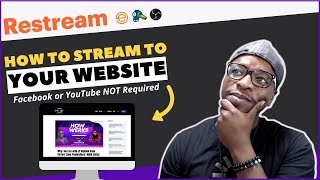 How to Stream Directly to your Website using Restream StreamYard or Ecamm [upl. by Ithaman622]