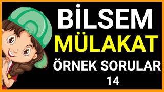 Bilsem Mülakat  Genel Yetenek Soruları  Bilsem Sınavı  14 [upl. by Enajyram]