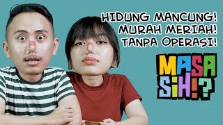 MasaSih Eps 1  Bikin Hidung Mancung Murah Tanpa Operasi [upl. by Ained756]