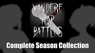 『Yandere Simulator』Yandere Rap Battles 15 COMPLETE SEASON [upl. by Ydneh]