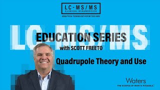 LCMSMS Education Series Quadrupole Theory and Use [upl. by Sillek]