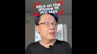 Testing Mics on iPhone 15 Pro Max [upl. by Eikram704]