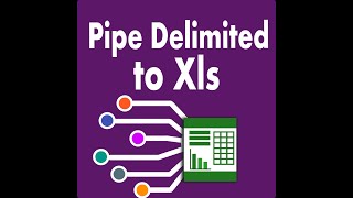 Pipe Delimited To Xls [upl. by Ches]