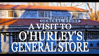 Visiting Historic OHurleys General Store E10 [upl. by Merissa]