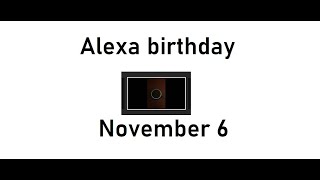 Alexa birthday [upl. by Ahsilram633]