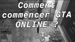 Comment Bien Commencer GTA 5 ONLINE [upl. by Willey]