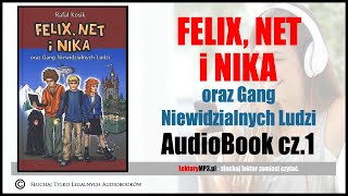 Audiobook MP3 🎧 FELIX NET i NIKA oraz Gang Niewidzialnych Ludzi cz1  pobierz całość [upl. by Asilec]