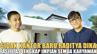 SIDAK KANTOR BARU RADITYA DIKA KAYAK DI JEPANG NYAMAN BANGET BIKIN KARYAWAN BETAH [upl. by Llemert]