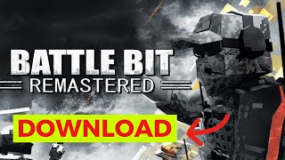 How to Download Battlebit Remastered StepbyStep [upl. by Wagstaff37]