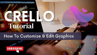 How To Customize and Edit Graphics in Crello  Video Wikki [upl. by Nelon]