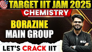 Borazine for IIT JAM  Main Group  IIT JAM Chemistry 205  PW [upl. by Viv]