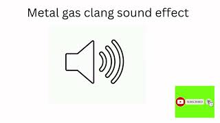 Metal gas clang sound effect [upl. by Primo478]