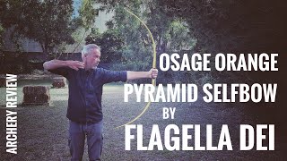 Osage Orange Pyramid Bow by Flagella Dei  Review [upl. by Buttaro]