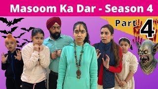 Masoom Ka Dar  Season 4  Part 4 मासूम का डर  सीज़न ४  पार्ट  ४  Ramneek Singh 1313 [upl. by Ehc]