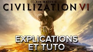 Civilization VI 1  Explications et début du tuto [upl. by Camarata852]