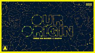 Armin van Buuren vs Shapov  Our Origin Extended Mix [upl. by Hirz]