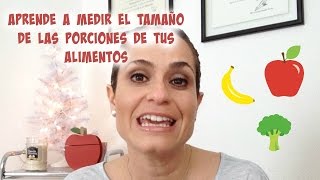 NUTRIVLOGS Aprende A Medir El Tamaño De Las Porciones De Tus Alimentos [upl. by Clevie433]