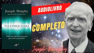 TELEPSIQUISMO JOSEPH MURPHY COMPLETO livros em audio [upl. by Analle]