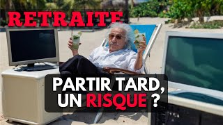 Retraite  partir tard un risque [upl. by Kev]