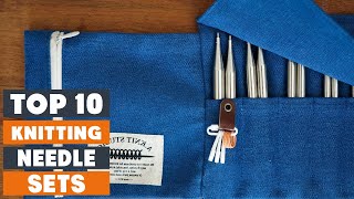 Top 10 Best Knitting Needle Sets in 2024  Expert Reviews Our Top Choices [upl. by Nnylatsirk]