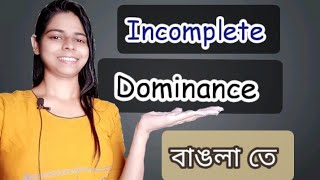 Incomplete Dominance explained in Bengali Easy  Class 12  NCERT  Definition  Example [upl. by Ardnnek]