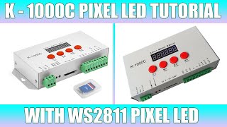 K 1000C pixel LED Controller Tutorial [upl. by Donaugh]