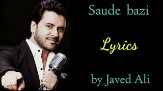 Saude bazi full song lyrics  Javed Ali  movie Aakrosh [upl. by Rangel]