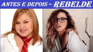 antes e depois  REBELDE [upl. by Ear]