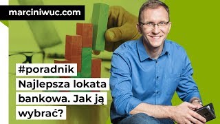 Jak wybrać najlepszą lokatę bankową [upl. by How]