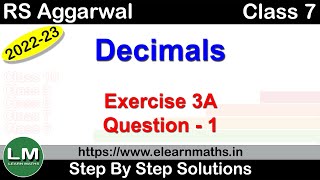 Decimals  Class 7 Chapter 3 Exercise 3A Question 1  RS Aggarwal  Learn Maths [upl. by Kenric]