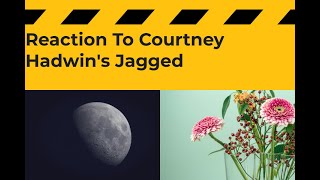 Courtney Hadwin Jagged  Reaction [upl. by Rovelli]