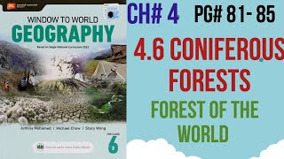 Coniferous Forests chapter 4 Forest of the world class 6 Pg  8185 window to World Geography [upl. by Elrod717]