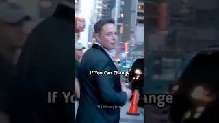 If You Can Change 🔥💯 Elon Musk Motivational Edit sigmarule motivation billionaire shortsfeed [upl. by Octavius]