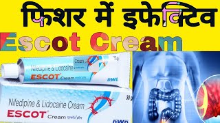 Escot Cream Uses in Hindi  Nifedipine And Lidocaine Cream ke bare me jankari [upl. by Ridley]