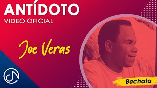 ANTÍDOTO 💊  Joe Veras Video Oficial [upl. by Hanauq]