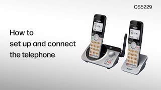 Set up and connect the telephone  VTech CS5229CS52292CS52293CS52294CS52295 [upl. by Pomona]