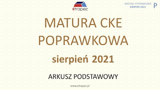 Matura poprawkowa sierpień 2021 matematyka  rozwiązania krok po kroku [upl. by Oremo]